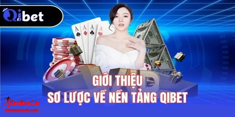 Giới thiệu đôi điều về QIBET Giới thiệu đôi điều về QIBET