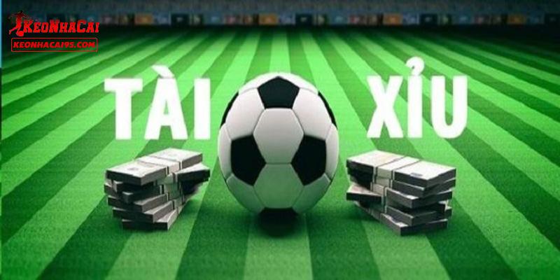 Những thể loại kèo tài xỉu được quan tâm nhất Những thể loại kèo tài xỉu được quan tâm nhất