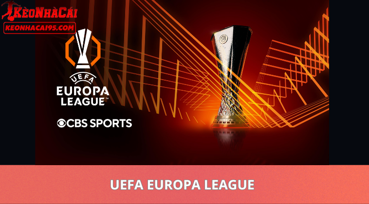 Tỷ Lệ Kèo Cúp C2 Châu Âu – Nhận Định Kèo UEFA Europa League Chuẩn Nhất 1 Tỷ Lệ Kèo Cúp C2